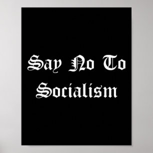 Poster Diga Não ao Socialismo - Republicano Conservador P
