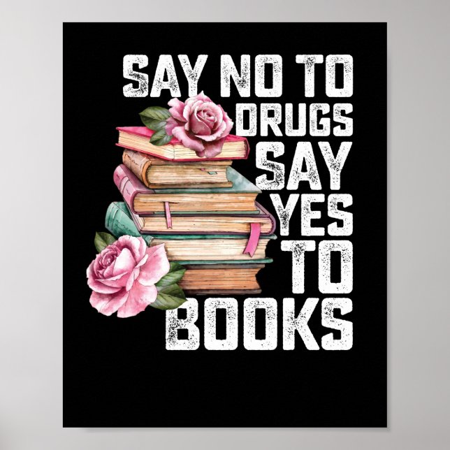 Poster Diga Não Para Drogas Dizer Sim Para Livros (Frente)