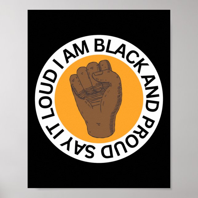 Poster Diga Que Estou Preto E Orgulhoso. (Frente)