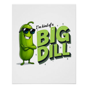 Póster Dill Pickles Lovers Gift - Designs Engraçados de C