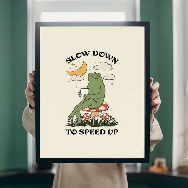 Poster Diminua a Velocidade Para Acelerar Arte de Parede  (Criador carregado)