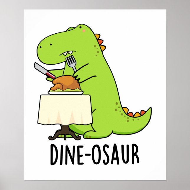 Poster Dine-osaur Funny Dinosaur Pun (Frente)