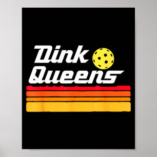 Poster Dink rainhas! engraçado time de pickleball fofo pi
