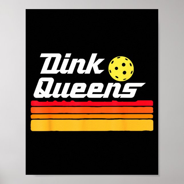 Poster Dink rainhas! engraçado time de pickleball fofo pi (Frente)