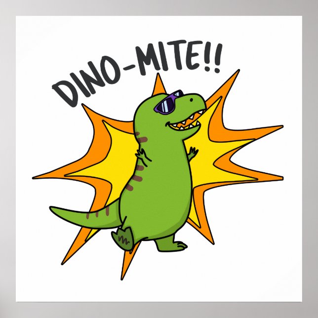 Poster Dino-mite Funny TRex Dinossaur Pun (Frente)