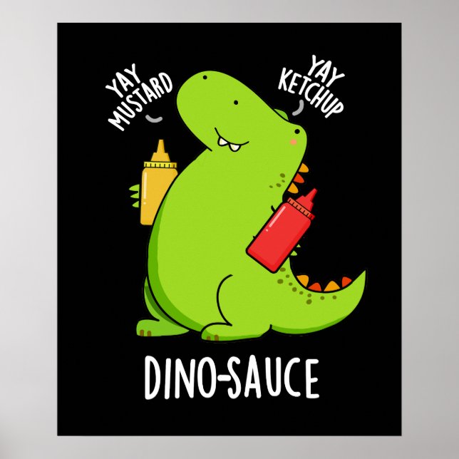 Poster Dino-Sauce Funny Dinossaur Pun Dark BG (Frente)