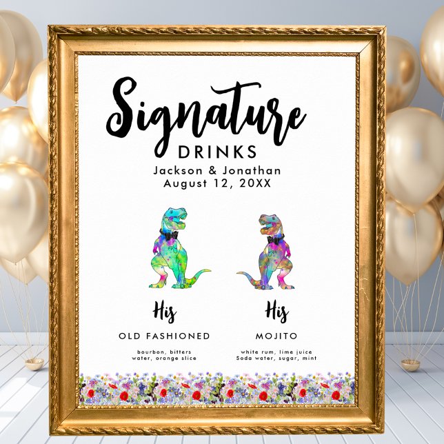 Poster Dinosaur Gay Wedding Signature Drinks (Dinosaur gay wedding signature cocktail drinks poster sign Watercolor wildflowers colorful T-Rex)