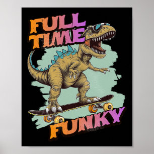 Poster Dinossauro de skate funky engraçado em tempo integ