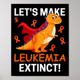 Poster Dinossauro Legal Vamos Tornar a Leucemia Câncer Ex