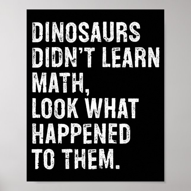 Poster Dinossauros Não Aprenderam Matemática Professor de (Frente)