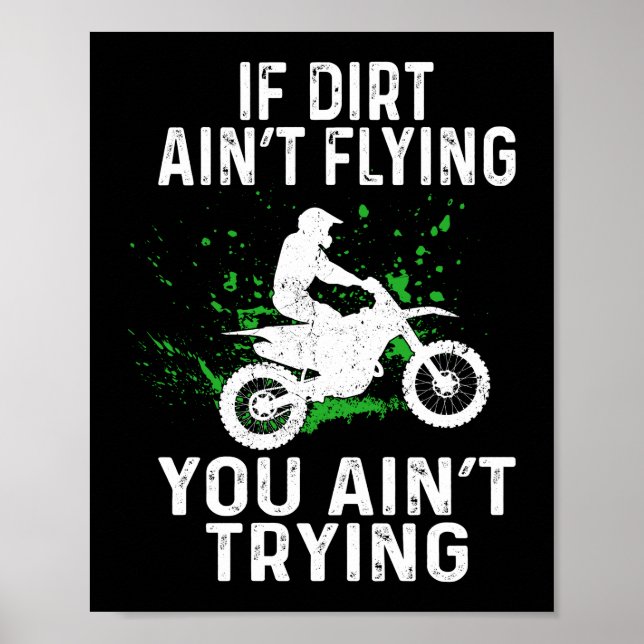 Poster Dirt Bike Motocross Se Dirt Não Vai Voar Você (Frente)