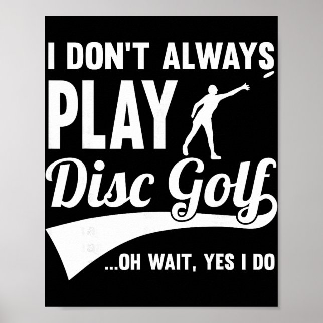 Poster Disc Golf Eu Nem Sempre Jogo Sim Eu Jogo Midrange  (Frente)