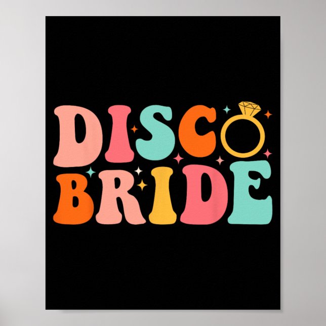 Poster Disco Bride Future Mrs Groovy Retro Bachelorette P (Frente)