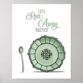 Póster Dish e Vamos Spoon Fugindo Juntos, Cozinha Verde
