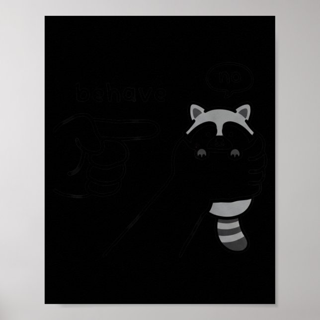 Poster Dishonest Raccoon Funny Raccoon Meme Behave No Car (Frente)