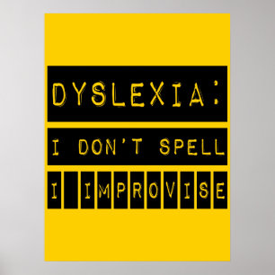 Póster Dislexia: Eu não faço ortografia - eu imito - di