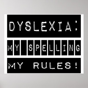 Poster Dislexia: Minhas Regras De Ortografia!  Disléxico