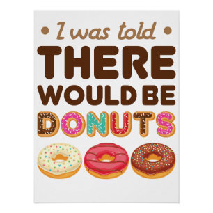 Póster Disseram-me Que Haveria Donuts Amante de Donut