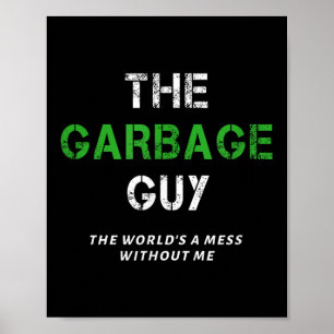 Poster Dito engraçado do lixeiro que diz homem do lixo ca