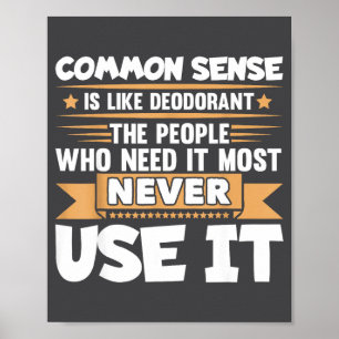 Poster Dito engraçado O senso comum é como desodorante Pi