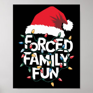 Poster Diversão da família forçada Natal sarcástico Engra