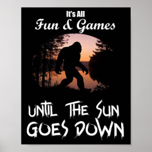 Poster Diversão E Jogos De Camisa Bigfoot Até O Sol Chega