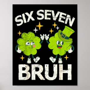 Poster Diversão Seis Sete Bruh Dia de São Patrício 67 Mem