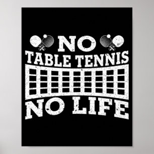 Poster Diversão Sem Mesa Sem Tênis Sem Vida Ping Tênis Ba