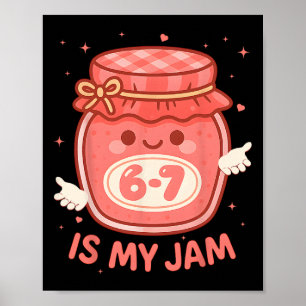Poster Divertido 67 É Minha Jam Ck Para Escola Meninas Cr