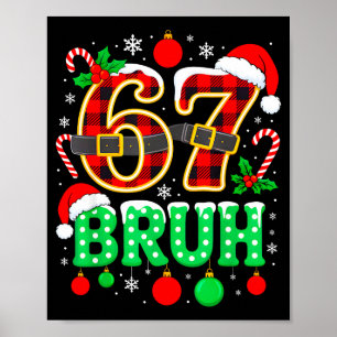 Poster Divertido 67 Seis Sete Bruh Meme Natal Camisa Famí