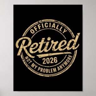 Poster Divertido Aposentado 2026 Não É Mais Meu Problema