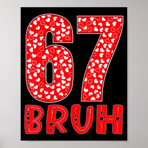 Poster Divertido Bruh 67 Seis Sete Meme Dia dos Namorados