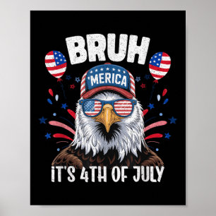 Poster Divertido Bruh Quatro de Julho Águia Patriota Amer