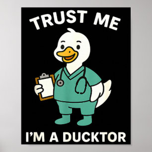 Poster Divertido confiar em um pato médico pun quack pato