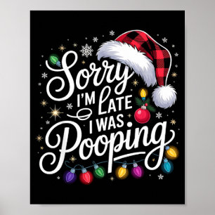 Poster Divertido Desculpe-me pelo Atraso Estava Vendo Luz