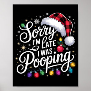 Poster Divertido Desculpe o Atraso Estava Vendo Luzes de 