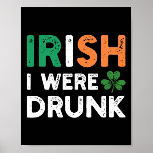 Poster Divertido Dia de São Patrício Bebendo Irlandês Eu 