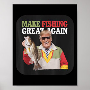 Poster Divertido Donald Trump Faça a Pesca Grande Novamen