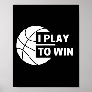 Poster Divertido Eu Jogo Para Ganhar Esportes De Basquete