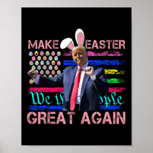 Poster Divertido Faça a Páscoa Grande Novamente Trump Dan
