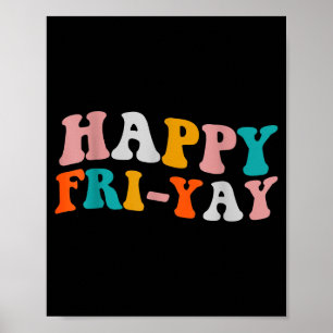 Poster Divertido Feliz Sexta-Feira Fri-yay Amantes Dia Do