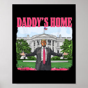 Poster Divertido Papai Está em Casa Trump Rosa 2024 Casa