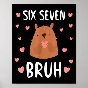 Poster Divertido Seis Sete Bruh 67 Dia da Marmota Garotos