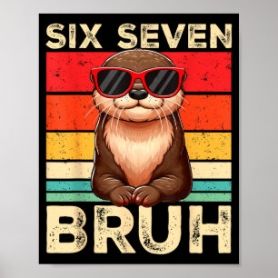 Poster Divertido Seis Sete Bruh 6 7 Lontra Meme Crianças