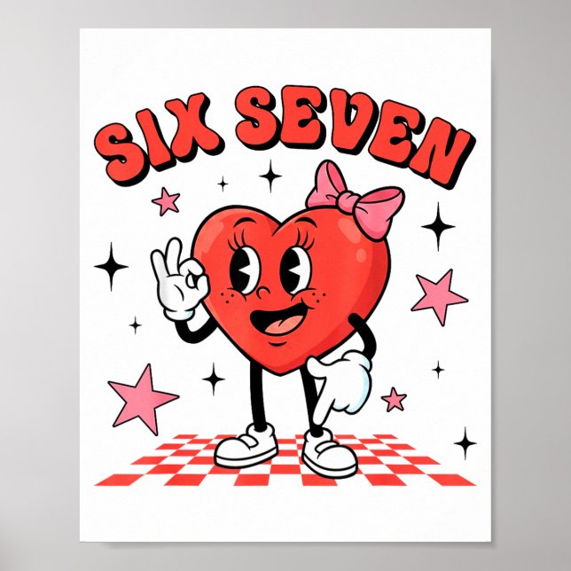 Poster Divertido Seis Sete Coração Fofo 67 Meme Dia dos N (Frente)