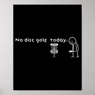 Poster Divertido Sem Disco de Golfe Hoje Humor Sarcástico