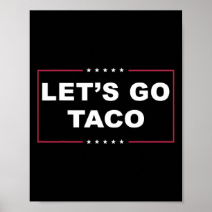 Poster Divertido Trump Sempre Desiste Meme Vamos Lá Taco