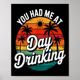 Poster Divertido Você Me Conquistou No Dia Bebendo Retro