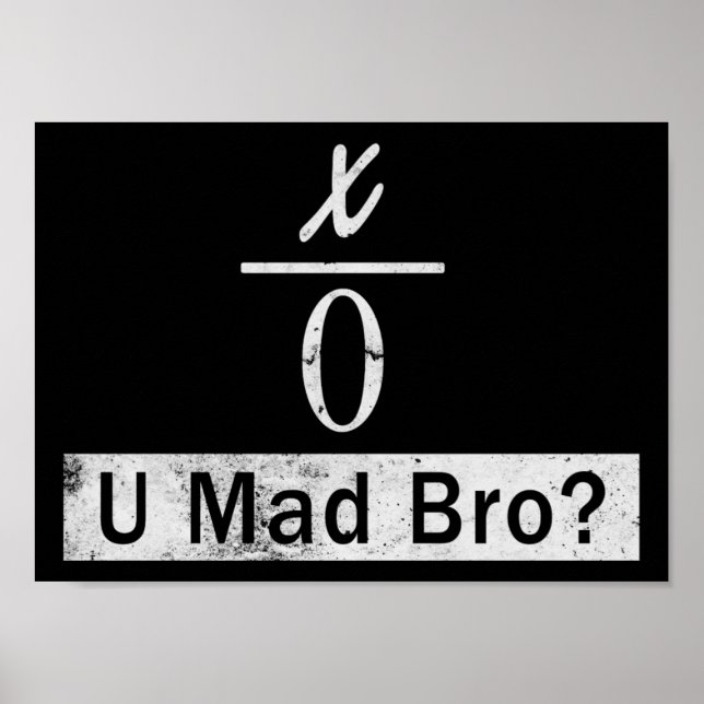 Póster Dividir por Zero - U Mad Bro? (Pôster) (Frente)