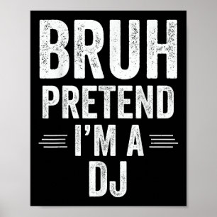 Poster Dj Figurume Halloween Bruh Fingir Que Sou Um Dj En